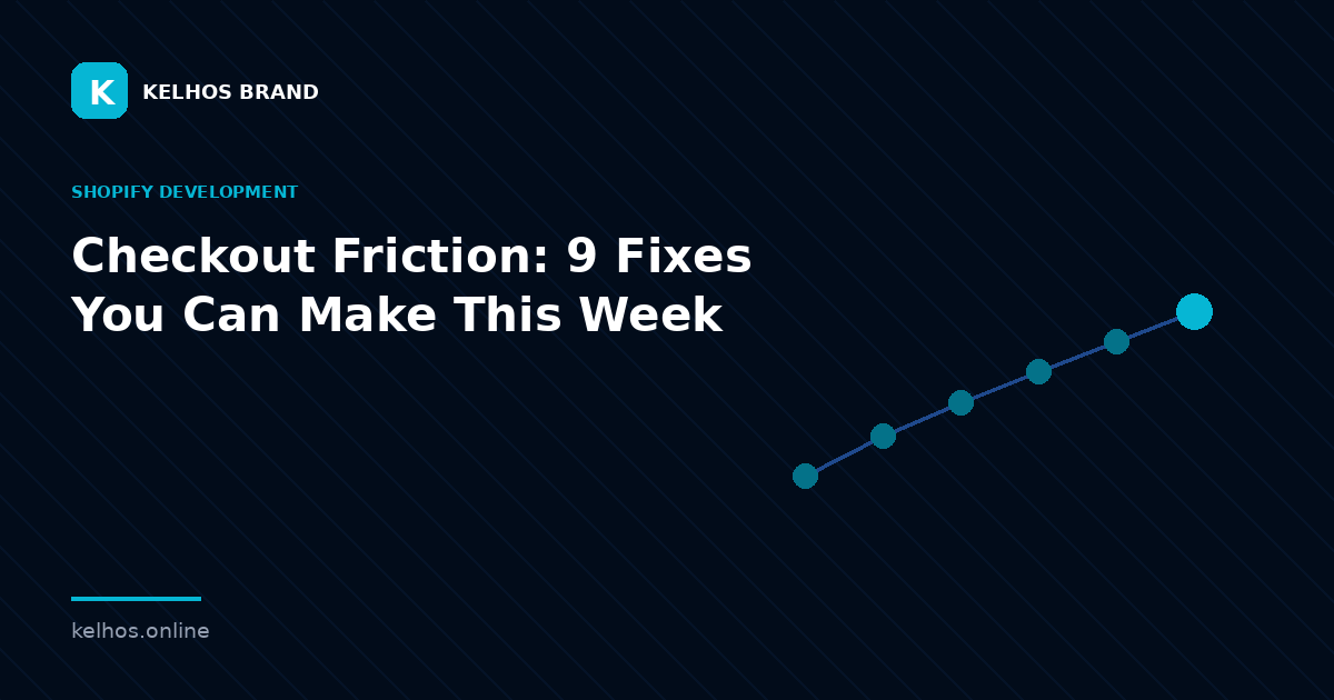Checkout Friction: 9 Fixes You Can Make This Week — illustration