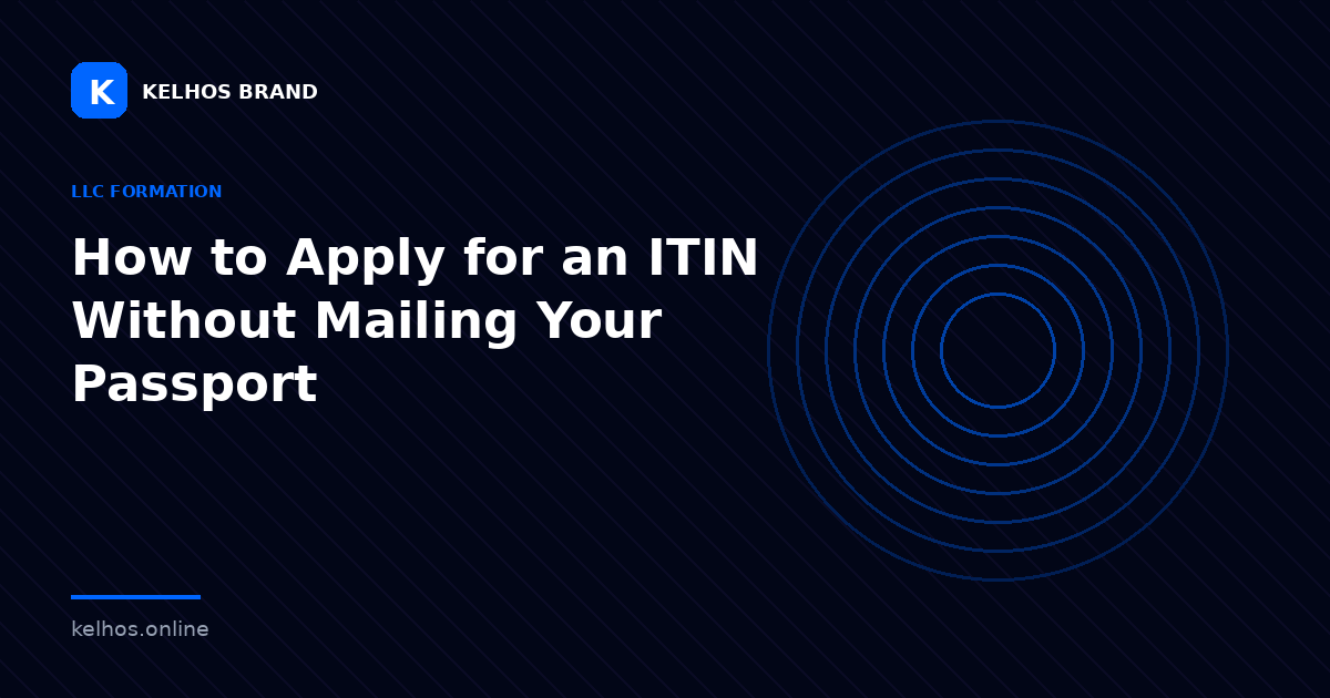 How to Apply for an ITIN Without Mailing Your Passport — illustration