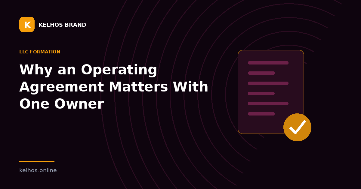 Why an Operating Agreement Matters With One Owner — illustration