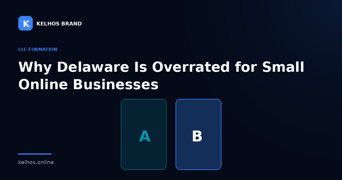 Why a Delaware LLC Is Overrated for Small Businesses — illustration